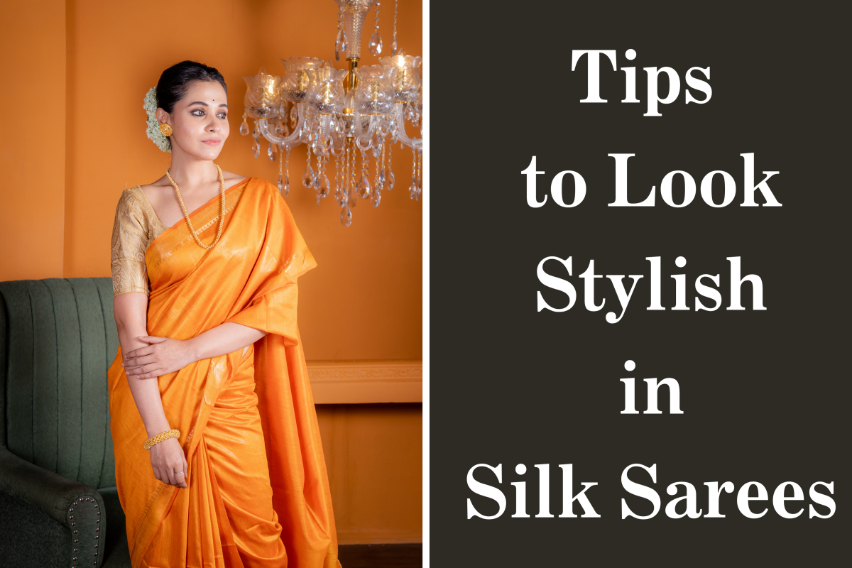 Tips to Look Stylish in Silk Sarees - Dazzling Point